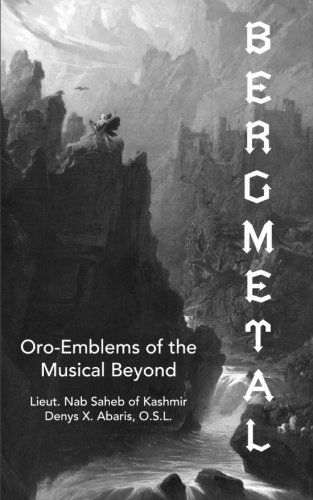 Cover for Nab Saheb · Bergmetal: Oro-emblems of the Musical Beyond (Paperback Book) (2014)