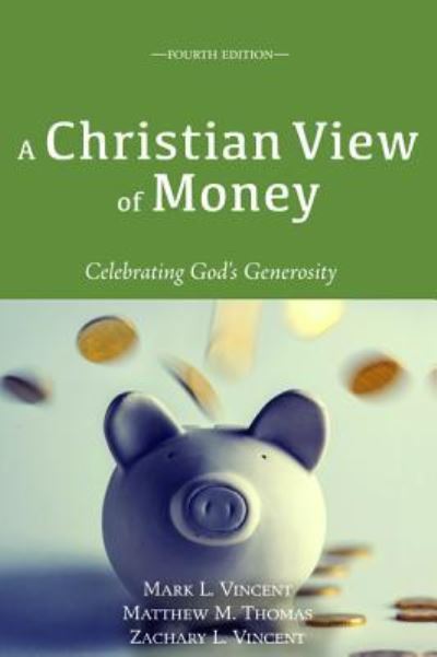 Cover for Mark Vincent · Christian View of Money (Bog) (2017)