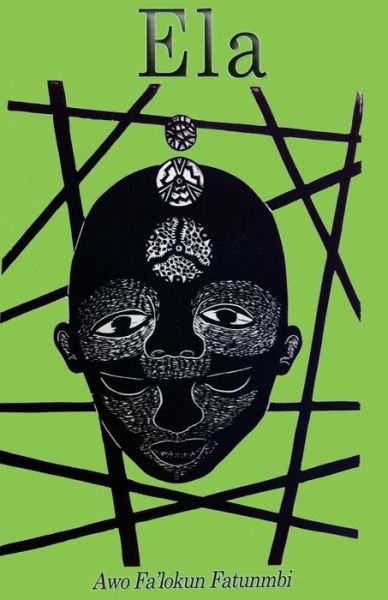 Cover for Awo Falokun Fatunmbi · Ela: the Ifa Concept of Altered States (Paperback Bog) (2014)