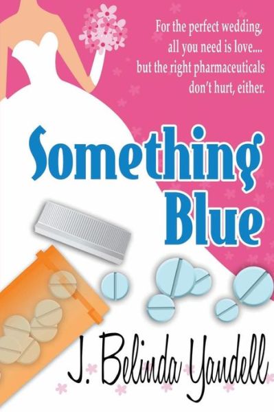 Cover for J. Belinda Yandell · Something Blue (Paperback Book) (2014)