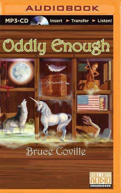 Cover for Bruce Coville · Oddly Enough (MP3-CD) (2015)