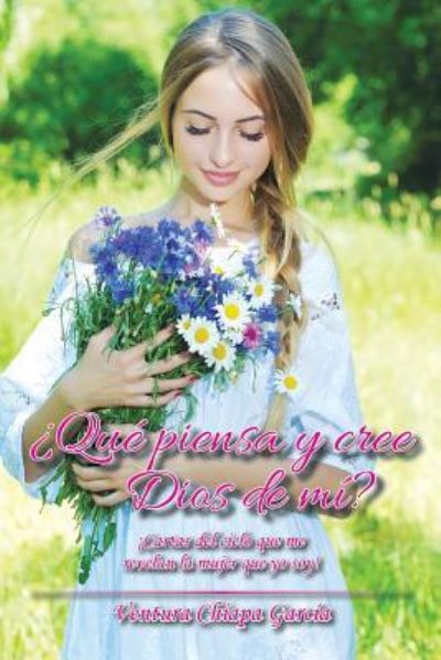 Cover for Ventura Chiapa Garcia · ?Que piensa y cree Dios de mi? (Paperback Book) (2016)