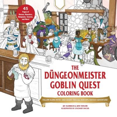 The Dungeonmeister Goblin Quest Coloring Book: Follow Along with—and Color—This All-New RPG Fantasy Adventure! - Dungeonmeister Series - Jef Aldrich - Bücher - Adams Media Corporation - 9781507221204 - 23. November 2023