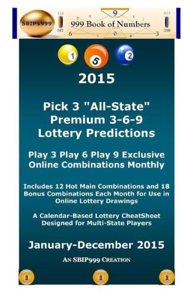Cover for Ama Maynu · 2015 Pick 3 All State Premium 3-6-9 Lottery Predictions: Play 3 Play 6 Play 9 Online Combinations Monthly (Paperback Bog) (2015)
