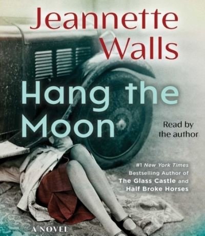Cover for Jeannette Walls · Hang the Moon (CD) (2023)