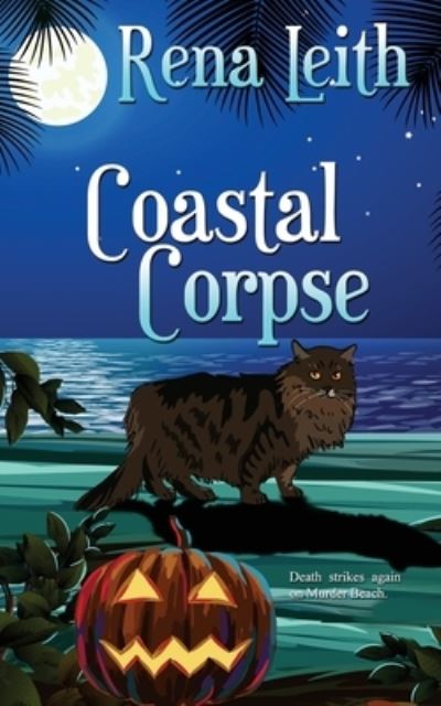 Cover for Rena Leith · Coastal Corpse (Paperback Book) (2019)