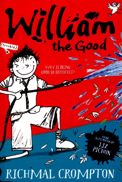 William the Good - Just William series - Richmal Crompton - Książki - Pan Macmillan - 9781509805204 - 16 czerwca 2016