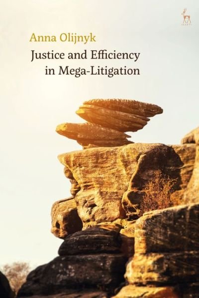 Cover for Olijnyk, Dr Anna (Adelaide Law School) · Justice and Efficiency in Mega-Litigation (Paperback Book) (2021)