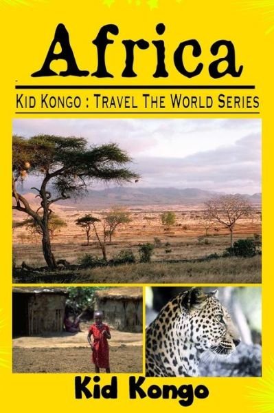 Cover for Kid Kongo · Africa: Kid Kongo Travel the World Series (Paperback Book) (2015)