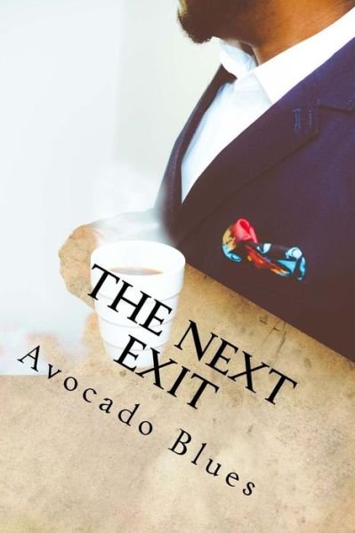 Cover for Avocado Blues · The next Exit (Pocketbok) (2015)