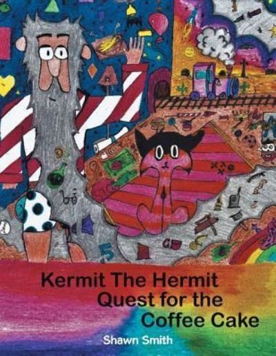 Cover for Shawn Smith · Kermit the Hermit (Paperback Book) (2017)