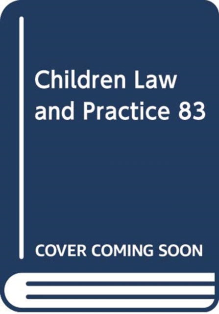 Cover for Andrew McFarlane · Children Law and Practice 83 (Paperback Book) (2019)