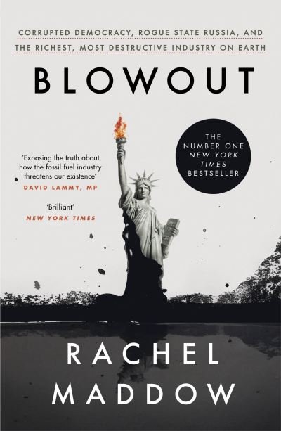 Cover for Rachel Maddow · Blowout: Corrupted Democracy, Rogue State Russia, and the Richest, Most Destructive Industry on Earth (Paperback Book) (2021)