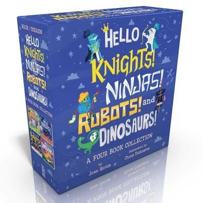 Cover for Joan Holub · Hello Knights! Ninjas! Robots! and Dinosaurs! (Board book) (2019)