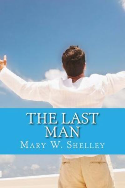 Cover for Mary W Shelley · The Last Man (Pocketbok) (2016)