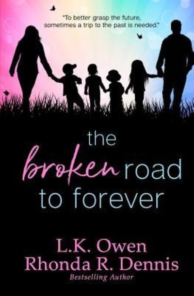 Cover for Lk Owen · The Broken Road to Forever (Paperback Bog) (2016)