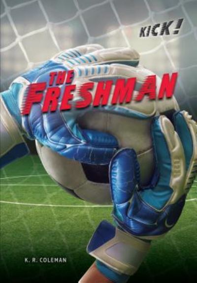 Cover for K. R. Coleman · Freshman (Book) (2018)