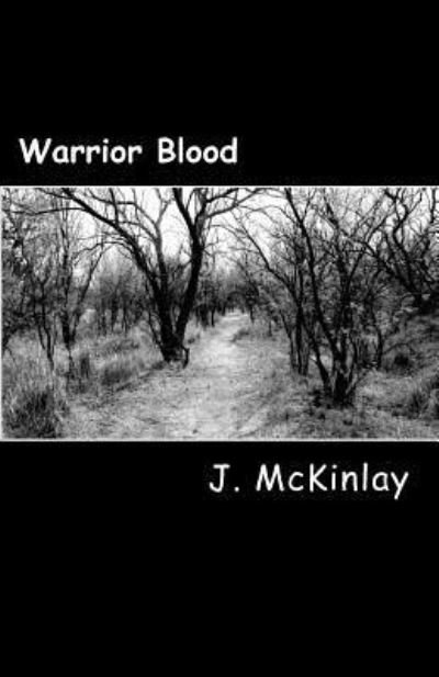 Cover for J McKinlay · Warrior Blood (Paperback Book) (2017)