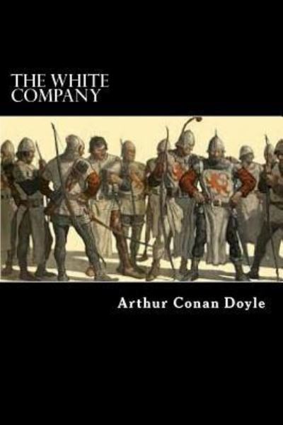 Cover for Arthur Conan Doyle Doyle · The White Company (Paperback Book) (2017)