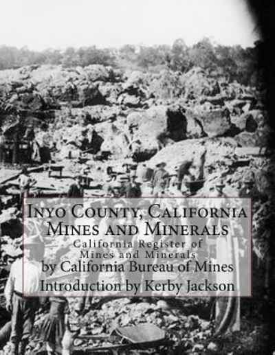 Cover for California Bureau of Mines · Inyo County, California Mines and Minerals (Paperback Book) (2017)