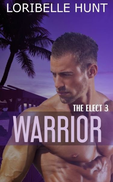 Cover for Loribelle Hunt · Warrior (Paperback Book) (2017)