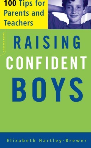 Raising Confident Boys: 100 Tips For Parents And Teachers - Elizabeth Hartley-Brewer - Books - Hachette Books - 9781555613204 - May 15, 2001