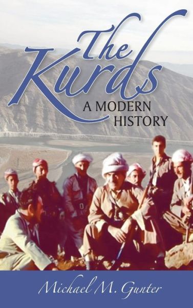 Cover for Michael M. Gunter · Kurds A Modern History (Hardcover Book) (2016)