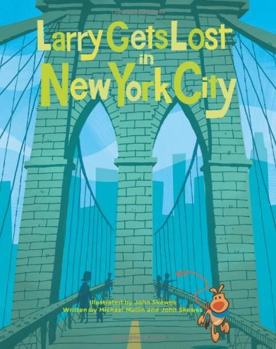 Cover for John Skewes · Larry Gets Lost in New York City - Larry Gets Lost (Gebundenes Buch) (2010)