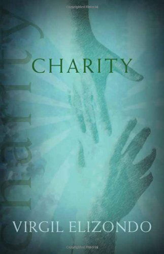 Cover for Virgilio P. Elizondo · Charity (Paperback Book) (2008)