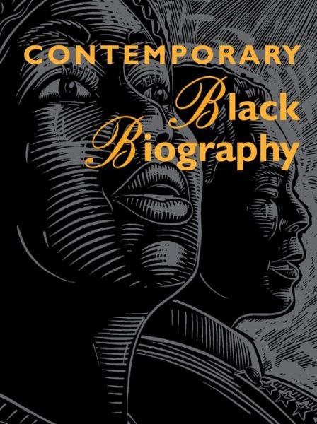 Contemporary Black Biography: Profiles from the International Black Community - Gale - Libros - Gale Cengage - 9781573024204 - 11 de marzo de 2015