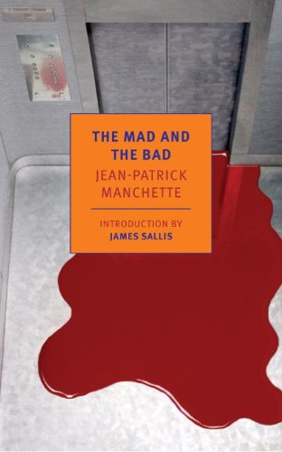 Cover for Jean-patrick Manchette · The Mad and the Bad (New York Review Books Classics) (Pocketbok) (2014)