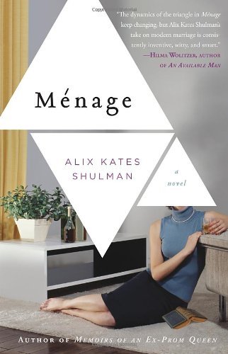 Cover for Alix Kates Shulman · Menage (Paperback Book) [Original edition] (2012)