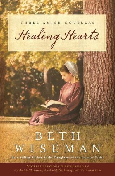 Cover for Beth Wiseman · Healing Hearts: A Collection of Amish Romances (Paperback Book) (2011)