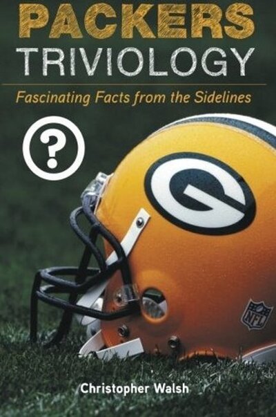 Cover for Christopher Walsh · Packers Triviology: Fascinating Facts from the Sidelines - Triviology: Fascinating Facts (Paperback Book) (2011)