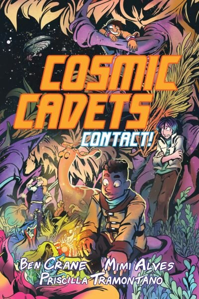 Cover for Ben Crane · Cosmic Cadets (Book One): Contact! (Pocketbok) (2023)