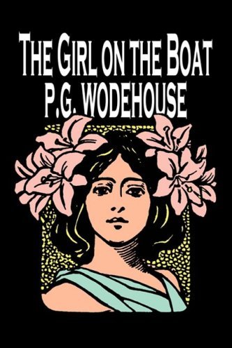 Cover for P. G. Wodehouse · The Girl on the Boat (Pocketbok) (2009)