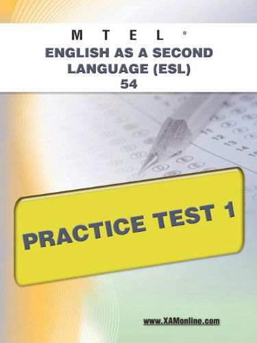 Cover for Sharon a Wynne · Mtel English As a Second Language (Esl) 54 Practice Test 1 (Taschenbuch) [First Edition, New edition] (2011)