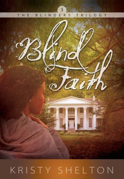 Cover for Kristy Shelton · Blind Faith (Book) (2022)