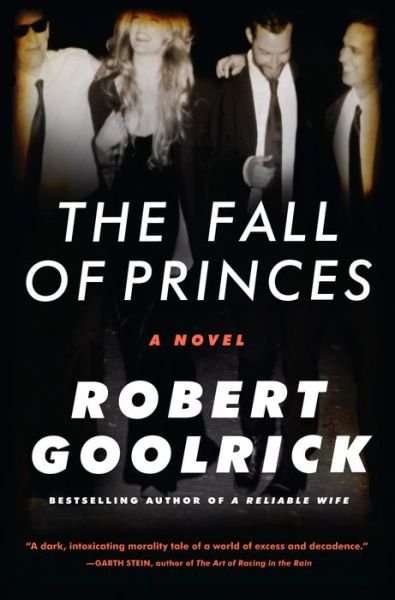 Cover for Robert Goolrick · The Fall of Princes (Hardcover Book) (2015)