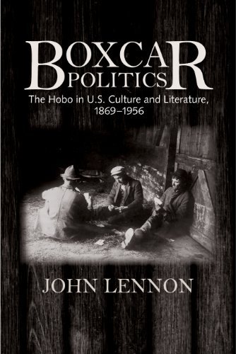 Cover for John Lennon · Boxcar Politics: The Hobo in U.S. Culture and Literature, 1869-1956 (Taschenbuch) (2014)