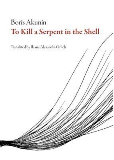 Cover for Boris Akunin · Killing the Serpent (Paperback Book) (2018)