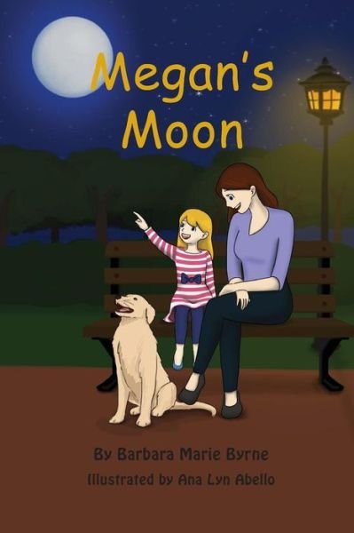 Cover for Barbara Marie Byrne · Megan's Moon (Pocketbok) (2015)
