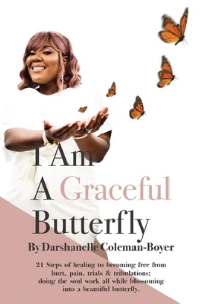 Cover for Darshanelle Coleman-Boyer · I Am A Graceful Butterfly (Paperback Book) (2021)