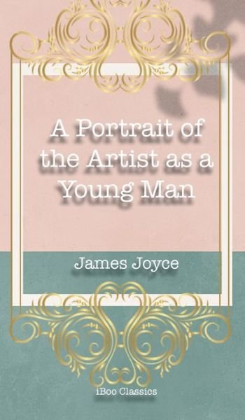 Cover for James Joyce · Portrait of the Artist As a Young Man (Bok) (2019)