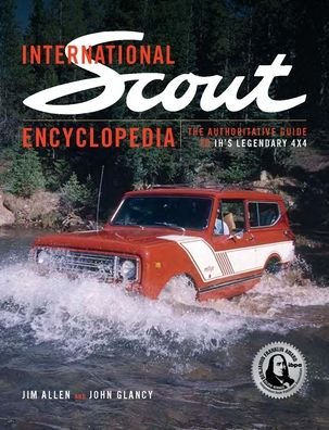 Cover for Jim Allen · International Scout Encyclopedia: The Complete Guide to the Legendary 4x4 (Inbunden Bok) [2 Revised edition] (2020)