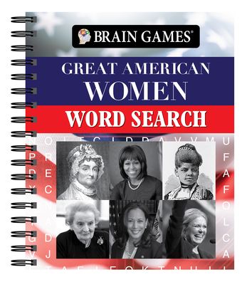 Cover for Publications International Ltd · Brain Games - Great American Women Word Search (Spiral Book) (2021)