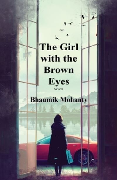 Cover for Bhaumik Mohanty · Girl with the Brown Eyes (Book) (2023)