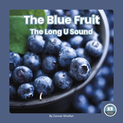 Blue Fruit - Connor Stratton - Livros - Little Blue House - 9781646199204 - 1 de outubro de 2023