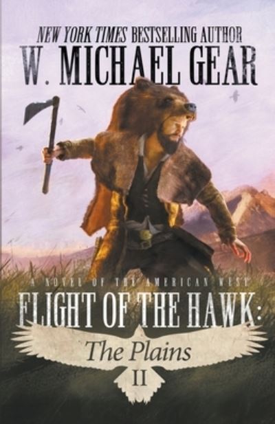 Cover for W. Michael Gear · Flight Of The Hawk : The Plains (Paperback Book) (2021)