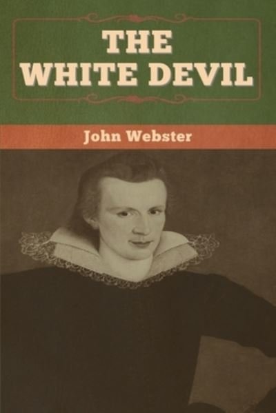 Cover for John Webster · The White Devil (Paperback Book) (2020)